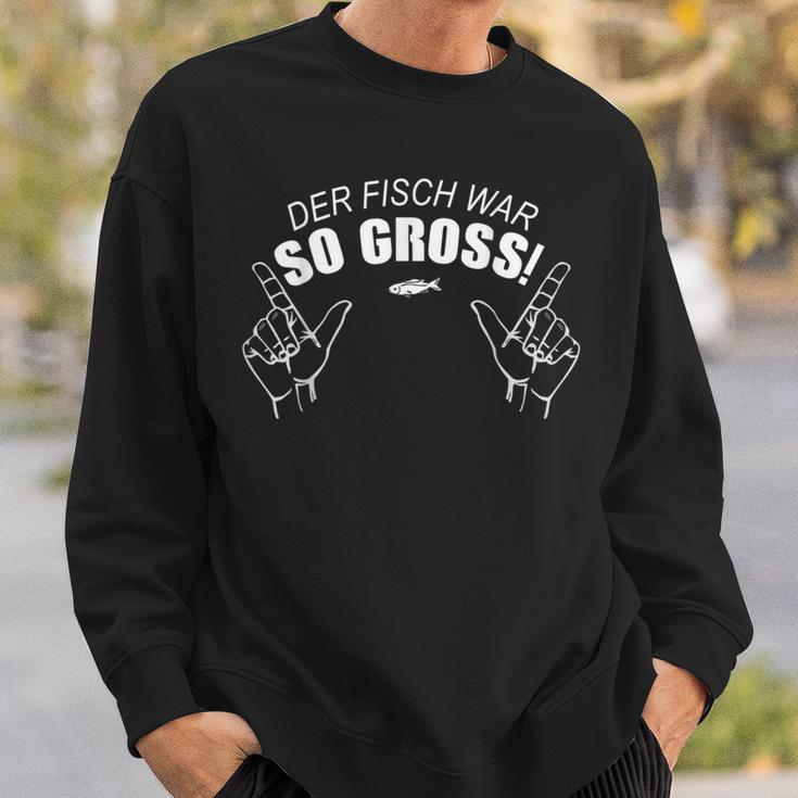 & Angler Outfit Der Fischwar So Gross Sweatshirt Geschenke für Ihn