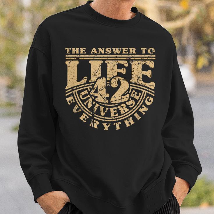 Answer To Life Universe And Everything 42 Is Sense Of Life Sweatshirt Geschenke für Ihn