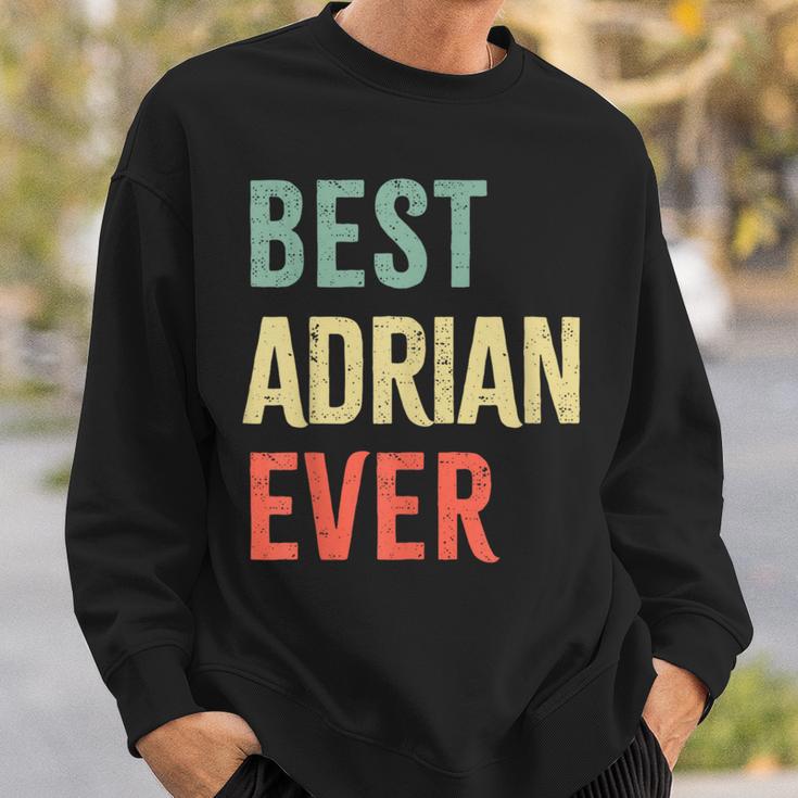 Best Adrian Ever First Name Sweatshirt Geschenke für Ihn