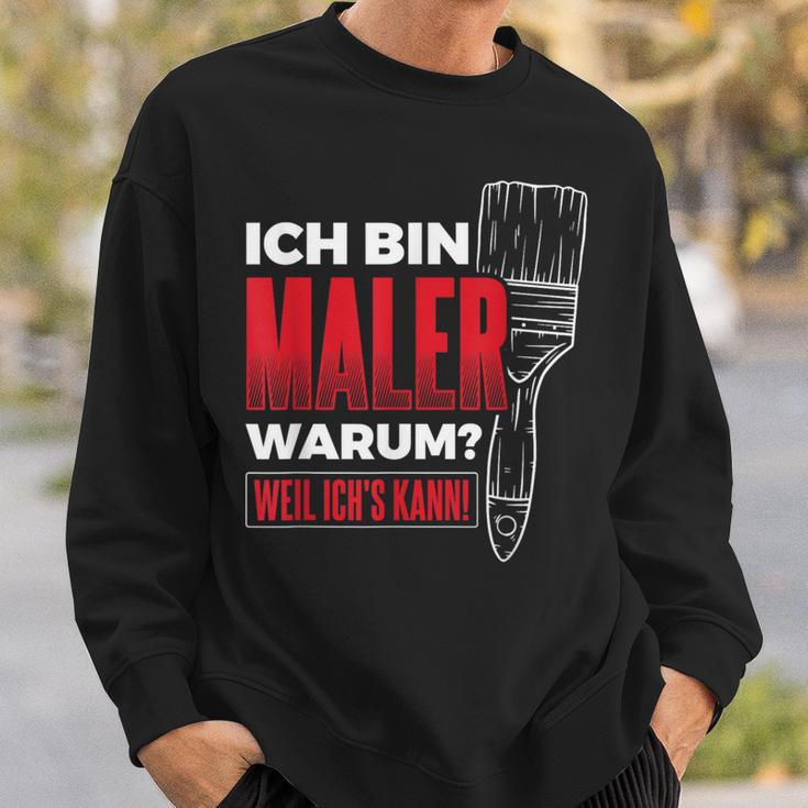 Bin Maler Weil Ich's Kann Lackier Craftsman Painter Sweatshirt Geschenke für Ihn