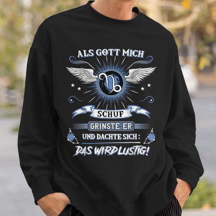 Capricorn Als Gott Mich Schuf Grinste Er Zodiac Sign Sweatshirt Geschenke für Ihn