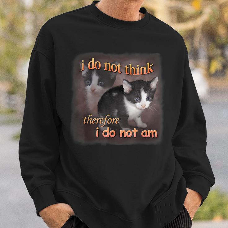 Cat Meme Portrait Ich Denke Nicht Also Bin Ich Nicht Bin Ich Nicht Sweatshirt Geschenke für Ihn