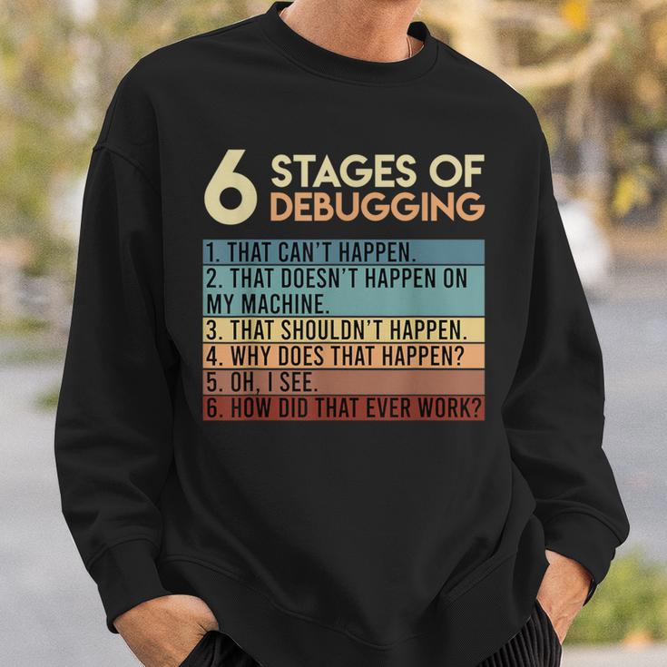 Coder Informatiker Admin 6 Stages Of Debugging Programmer Sweatshirt Geschenke für Ihn