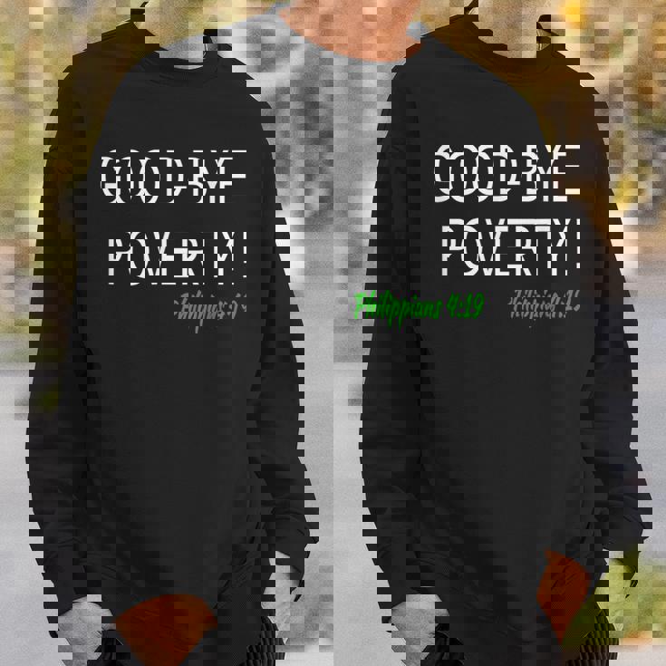 Daily Confessions Good- Bye Poverty Christian Sweatshirt Gifts for Him