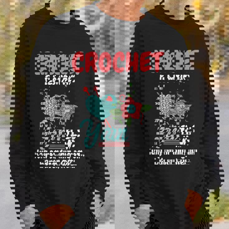 Crochet Yarn Fills My Days Yarn Fills Knitter Crochet Sweatshirt Gifts for Him