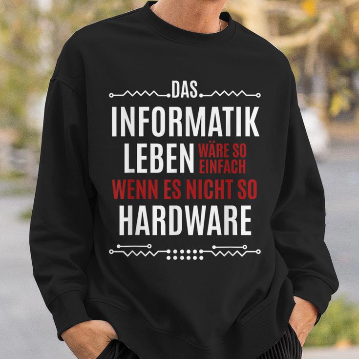 Das Informatik Leben Wäre So Einfach Saying Sweatshirt Geschenke für Ihn