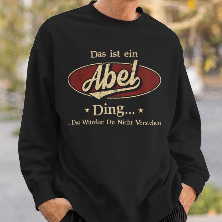 Das Ist Ein Abel Ding Das Würdest Du Nicht Verstehen Abel Name Sweatshirt Geschenke für Ihn