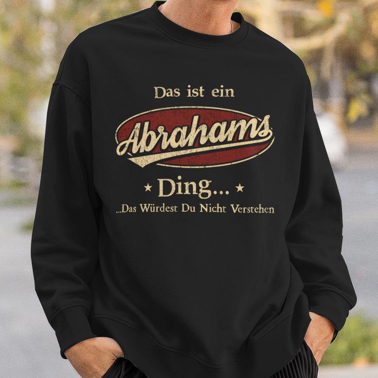 Das Ist Ein Abrahams Ding Das Würdest Du Nicht Verstehen Abrahams Name Sweatshirt Geschenke für Ihn