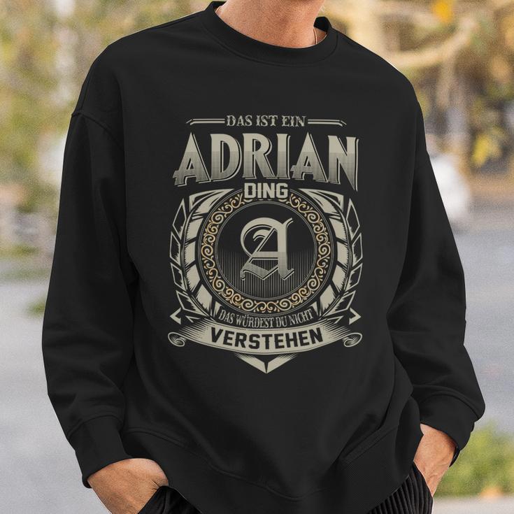 Das Ist Ein Adrian Ding Adrian Name Sweatshirt Geschenke für Ihn