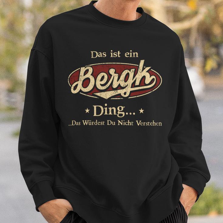 Das Ist Ein Bergk Ding Das Würdest Du Nicht Verstehen Bergk Name Sweatshirt Geschenke für Ihn