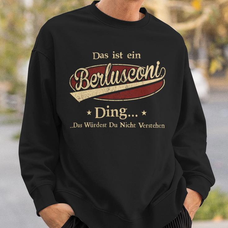 Das Ist Ein Berlusconi Ding Das Würdest Du Nicht Verstehen Berlusconi Name Sweatshirt Geschenke für Ihn