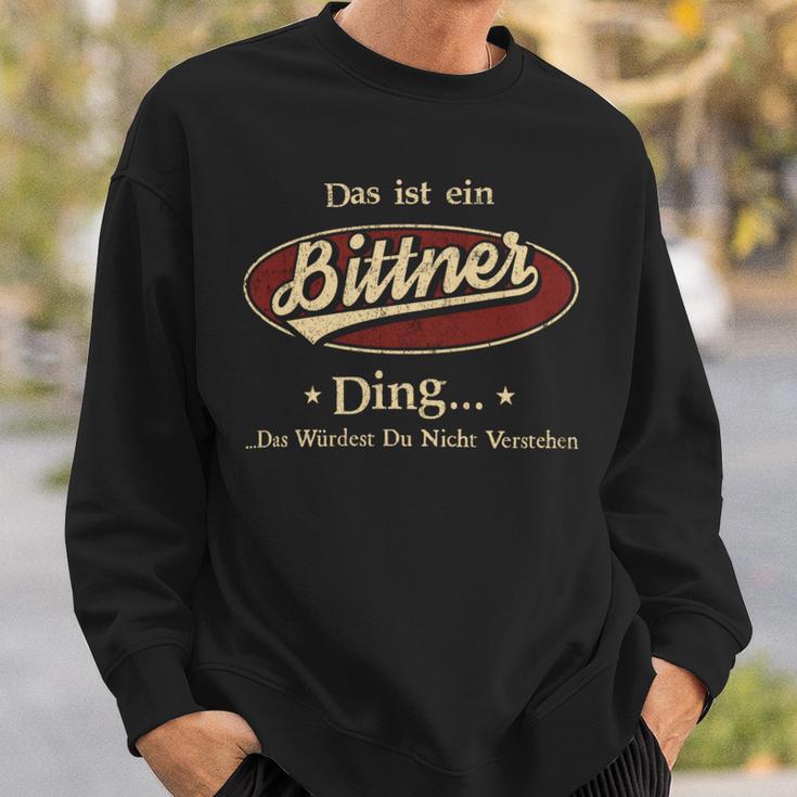 Das Ist Ein Bittner Ding Das Würdest Du Nicht Verstehen Bittner Name Sweatshirt Geschenke für Ihn