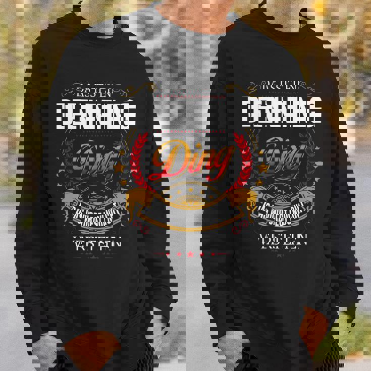 Das Ist Ein Denning Ding Das Würdest Du Nicht Verstehen Denning Name Sweatshirt Geschenke für Ihn