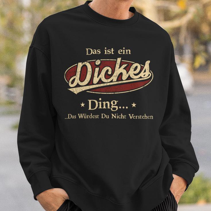 Das Ist Ein Dickes Ding Das Würdest Du Nicht Verstehen Dickes Name Sweatshirt Geschenke für Ihn