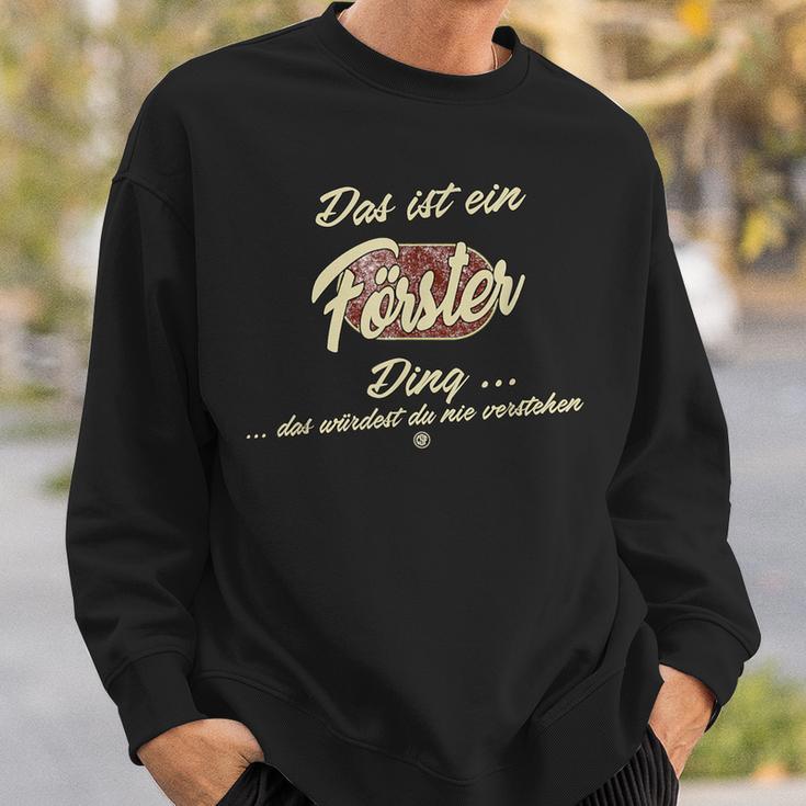 'Das Ist Ein Förster Ding' German Sweatshirt Geschenke für Ihn