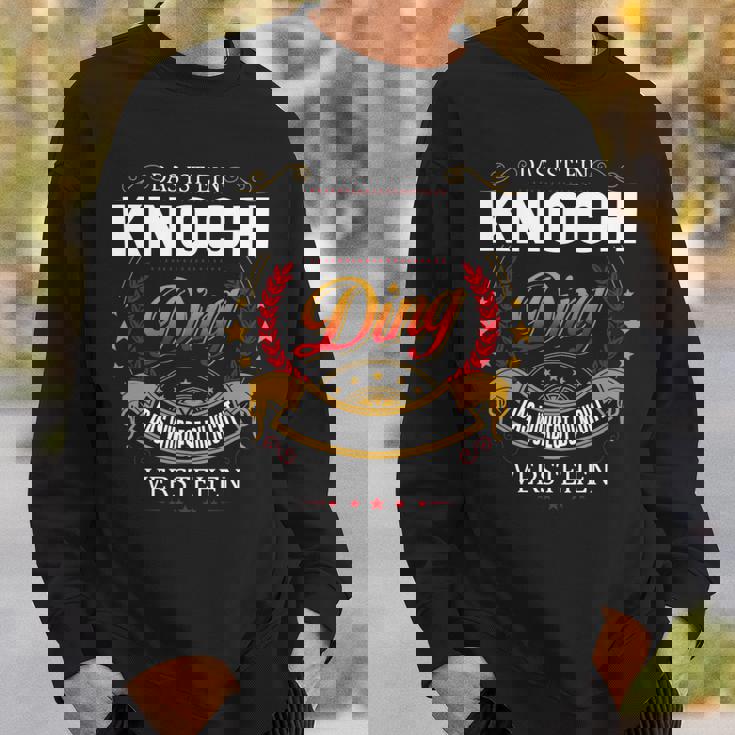 Das Ist Ein Knoch Ding Das Würdest Du Nicht Verstehen Knoch Name Sweatshirt Geschenke für Ihn