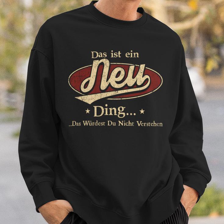 Das Ist Ein Neu Ding Das Würdest Du Nicht Verstehen Neu Name Sweatshirt Geschenke für Ihn