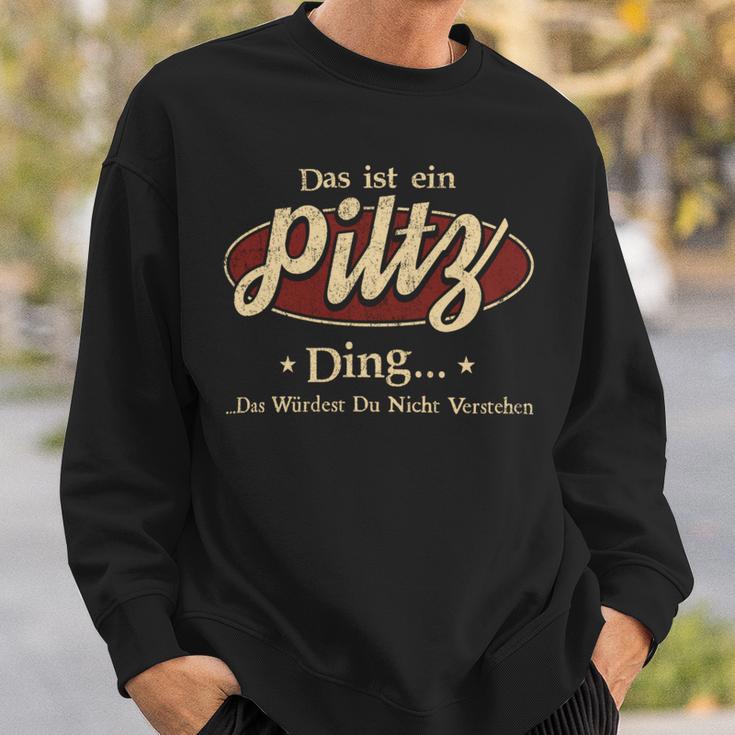 Das Ist Ein Piltz Ding Das Würdest Du Nicht Verstehen Piltz Name Sweatshirt Geschenke für Ihn