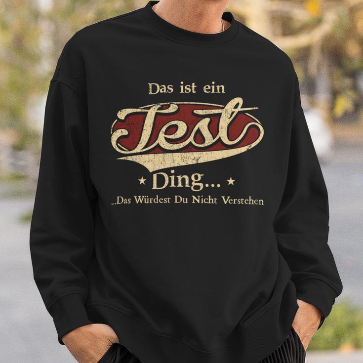 Das Ist Ein Test Ding Das Würdest Du Nicht Verstehen Test Name Sweatshirt Geschenke für Ihn