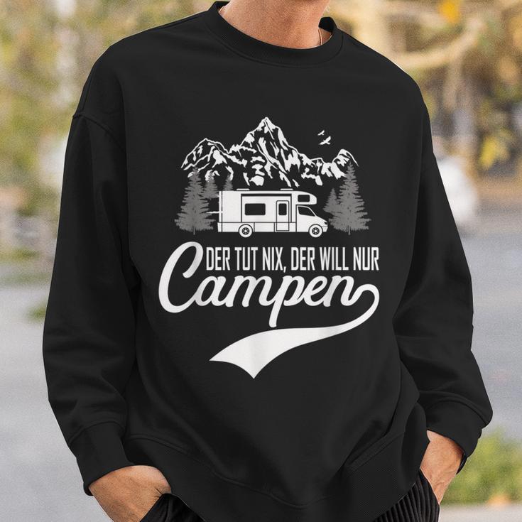 Der Tut Nix Der Will Nur Camping Sweatshirt Geschenke für Ihn