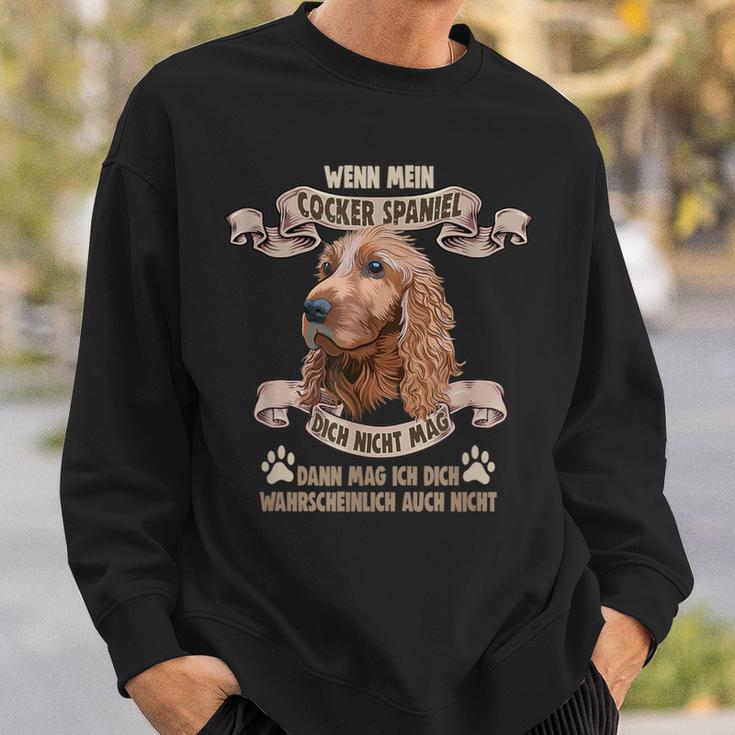 Dog Saying For Dog Lovers Cocker Spaniel Sweatshirt Geschenke für Ihn