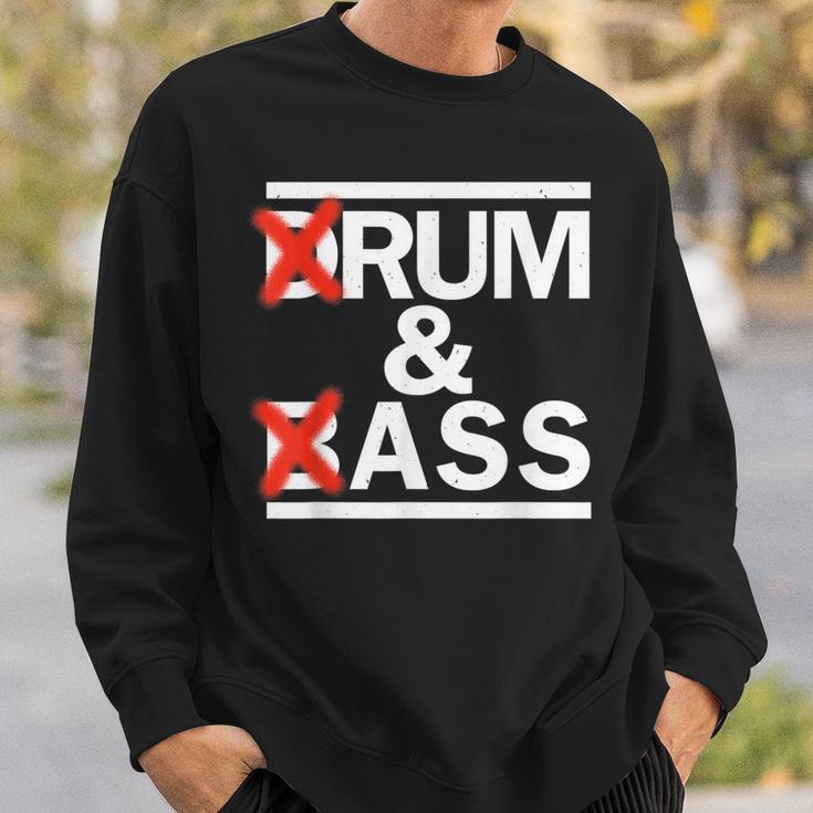 Drum & Bass Rum & Ass Rave Party Edm Dj House Music Sweatshirt Geschenke für Ihn