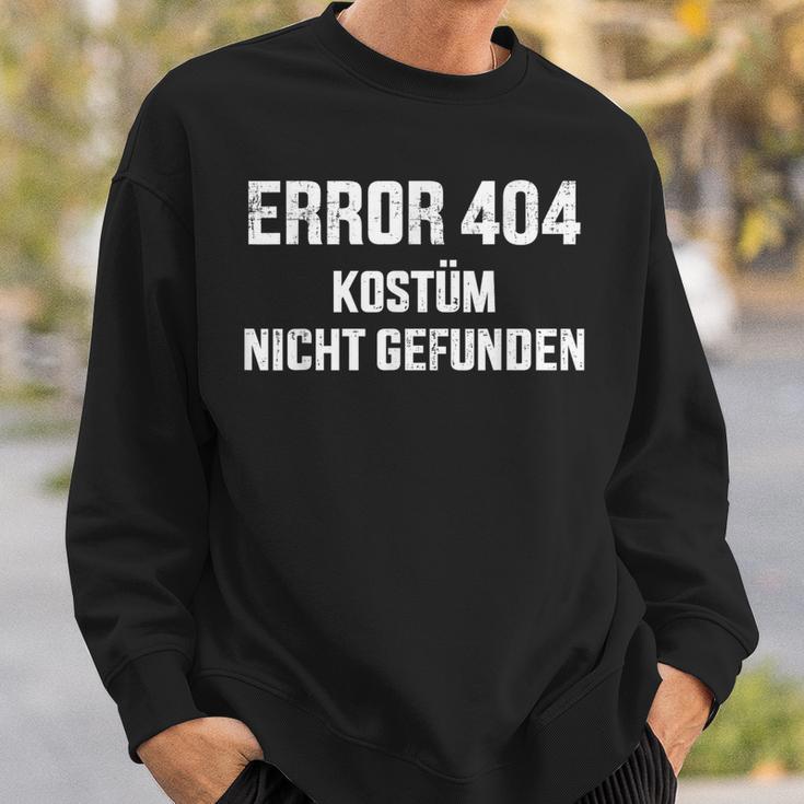 Error 404 Costume Not Found Nerd Gamer Carnival Fancy Dress Sweatshirt Geschenke für Ihn