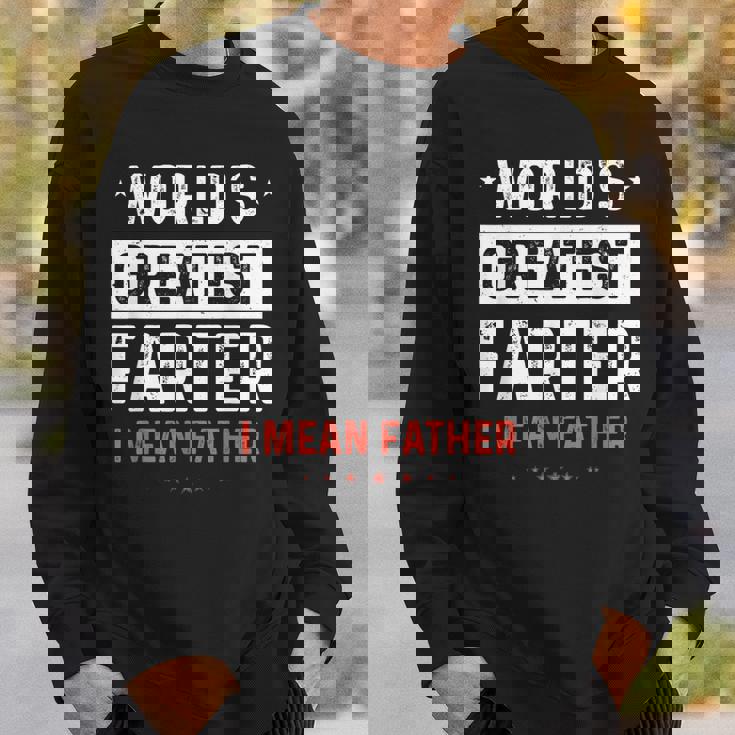 Fathers Day Retro Dad World's Best Farter I Mean Father Sweatshirt Gifts for Him