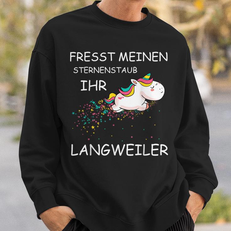 Fresst Meinen Sternenstaub Ihr Langweiler Unicorn Sweatshirt Geschenke für Ihn