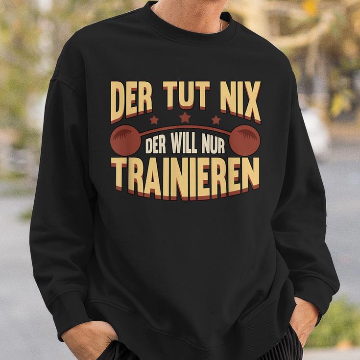 Der Tut Nix Training Saying Strength Sports Muscle Sweatshirt Geschenke für Ihn