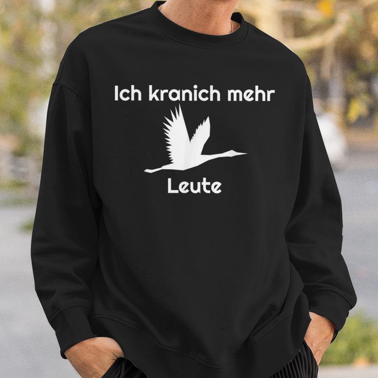 Pause Ich Kranich Mehr Bird Saying Joke Sweatshirt Geschenke für Ihn