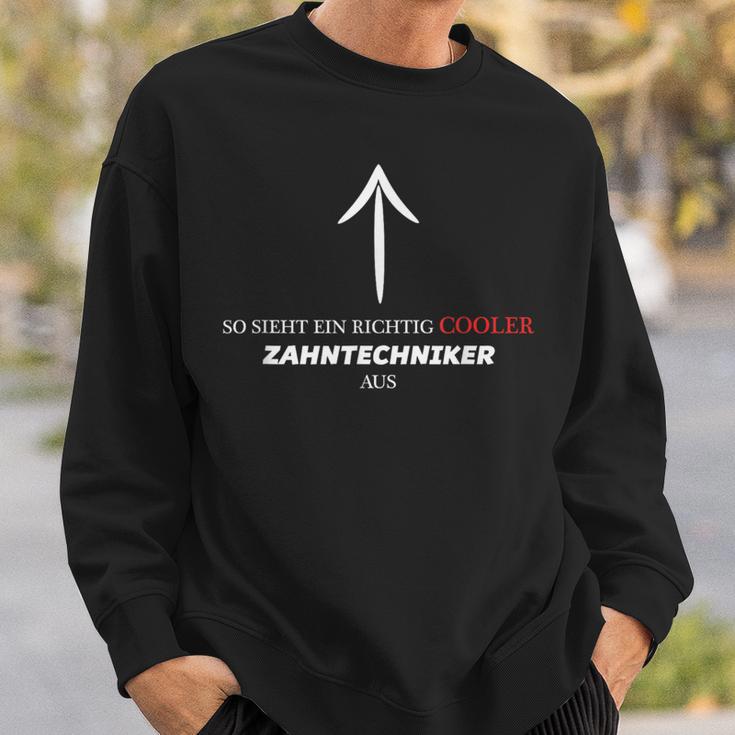 With Text So Looks Ein Richtig Cooler Zahntechniker Aus Sweatshirt Geschenke für Ihn