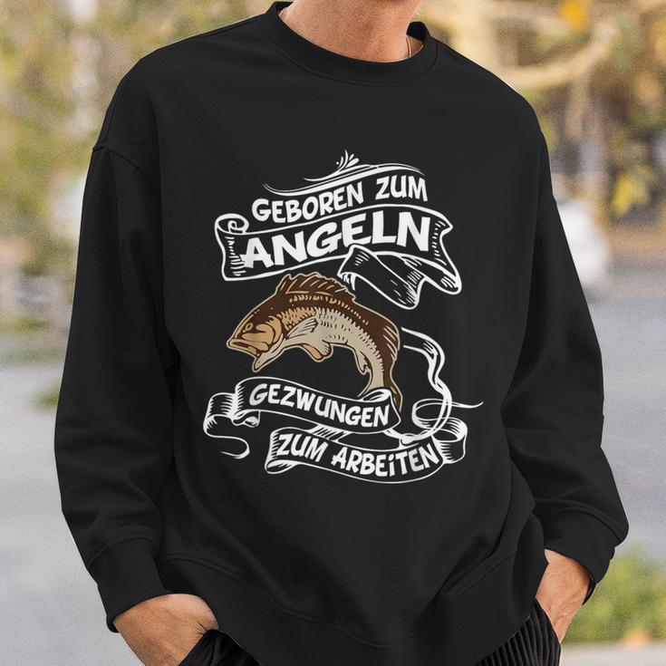 Geboren Zum Angeln Gezwungen Zum Arbeiten Angler Sweatshirt Geschenke für Ihn