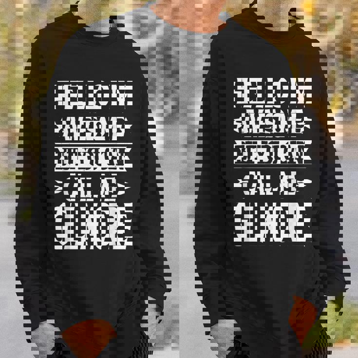 Gilmore Surname Call Me Gilmore Family Last Name Gilmore Sweatshirt Gifts for Him