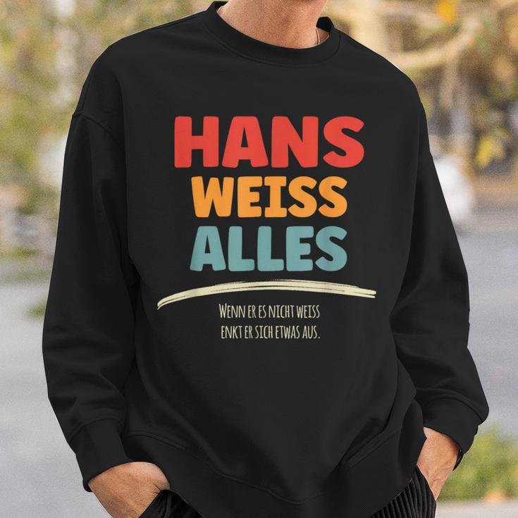 Hans Weiss Alles Hans Sweatshirt Geschenke für Ihn