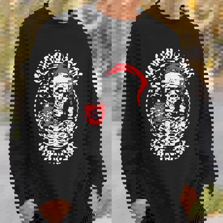 Ho Ho Holy Shit What A Year Christmas Skeleton Sweatshirt Gifts for Him
