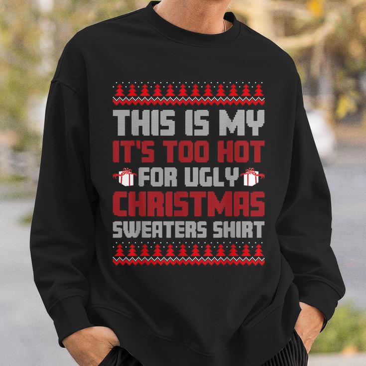 Too Hot For Ugly Christmas Jumper Family Christmas Sweatshirt Geschenke für Ihn