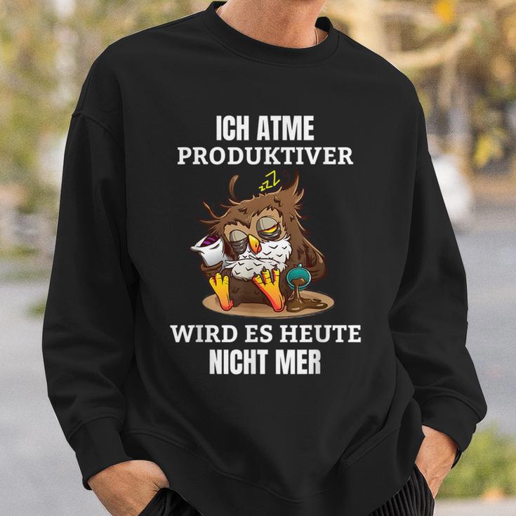 Ich Atme Produktiv Wird Es Heute Nicht Mehr Saying Sweatshirt Geschenke für Ihn