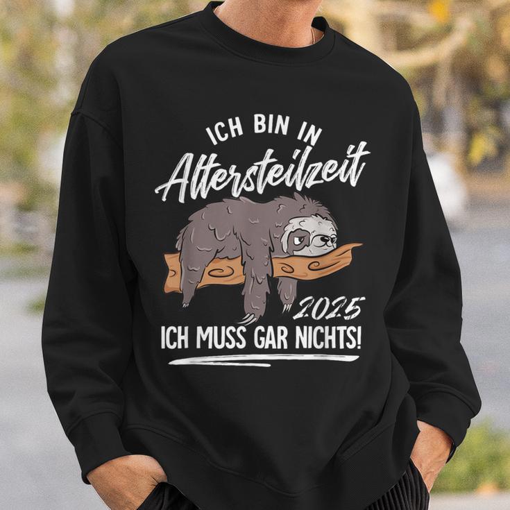 Ich Bin In Altersteilzeit 2025 Sweatshirt Geschenke für Ihn