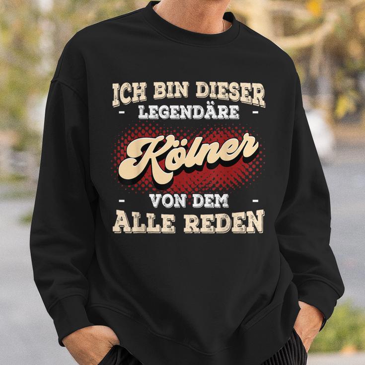 Ich Bin Dieser Legendäre Kölner Köln Sweatshirt Geschenke für Ihn