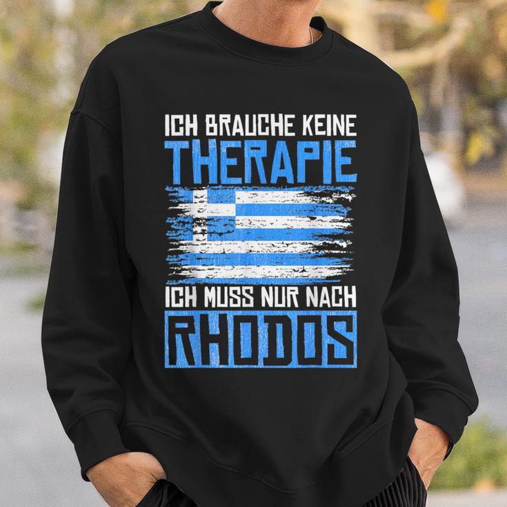 Ich Brauche Keine Therapie Ich Muss Nur Nach Rhodos Sweatshirt Geschenke für Ihn