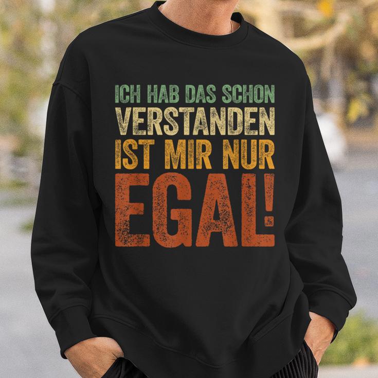 Ich Hab Das Schonerstanden Ist Mir Nur Egal Sweatshirt Geschenke für Ihn