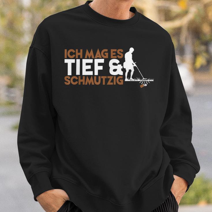 Ich Mag Es Tief & Schmutzig Sondler Sondel S Sweatshirt Geschenke für Ihn