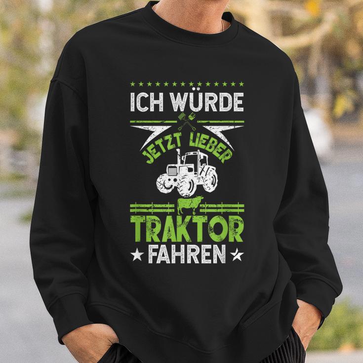 'Ich Würde Jetzt Lieber Tractor Driving' Sweatshirt Geschenke für Ihn