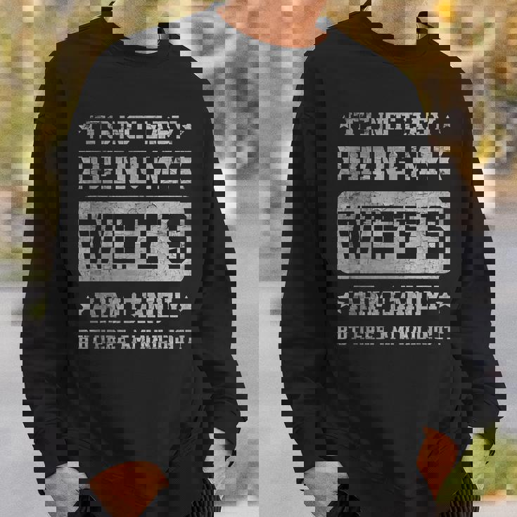 It's Not Easy Being My Wife's Arm Candy Retro Husband Sweatshirt Gifts for Him