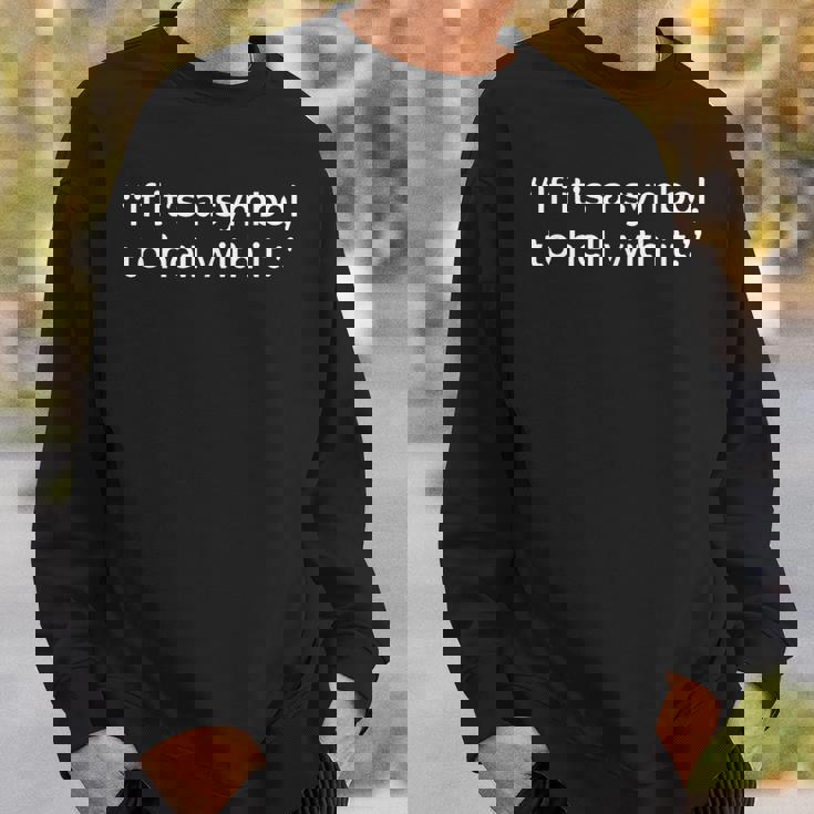 If It's a Symbol To Hell With It And Trends Sweatshirt Gifts for Him