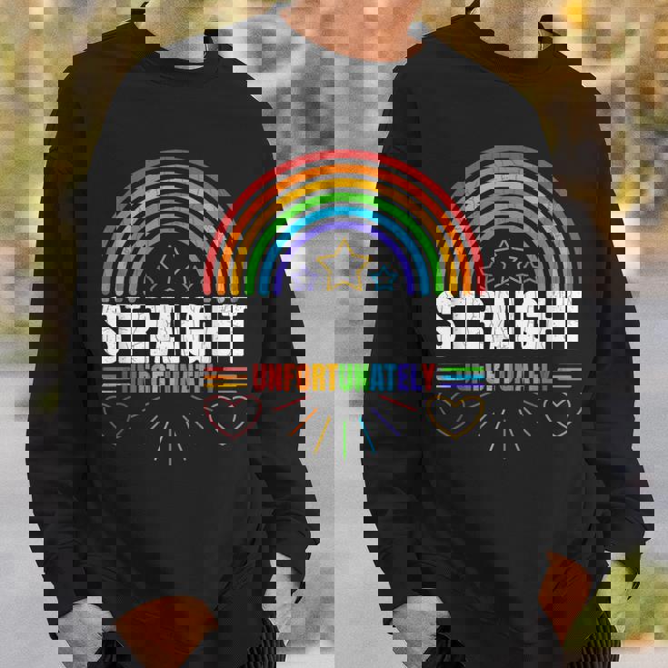 LGBTQ Gay Lesbian Straight Unfortunately Pride Graphic Sweatshirt Gifts for Him