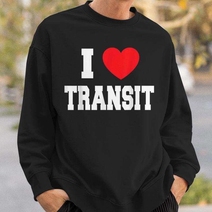 I Love Transit Sweatshirt Geschenke für Ihn