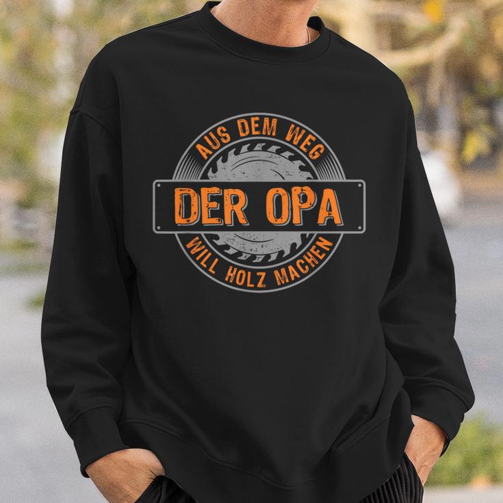 Lumberjack Opa Will Holz Machen Säge Woodworker S Sweatshirt Geschenke für Ihn