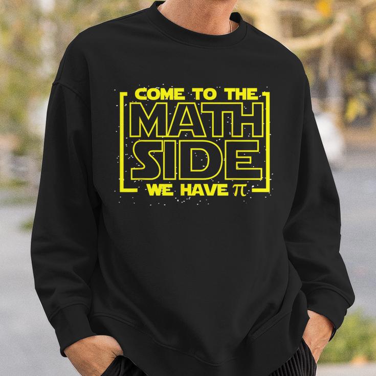 Come To The Math Page We Have Pi Math ers Sweatshirt Geschenke für Ihn